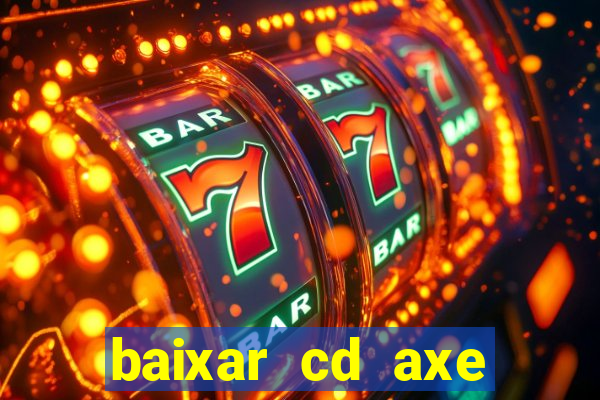 baixar cd axe bahia 2000 gratis