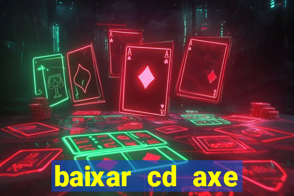 baixar cd axe bahia 2000 gratis