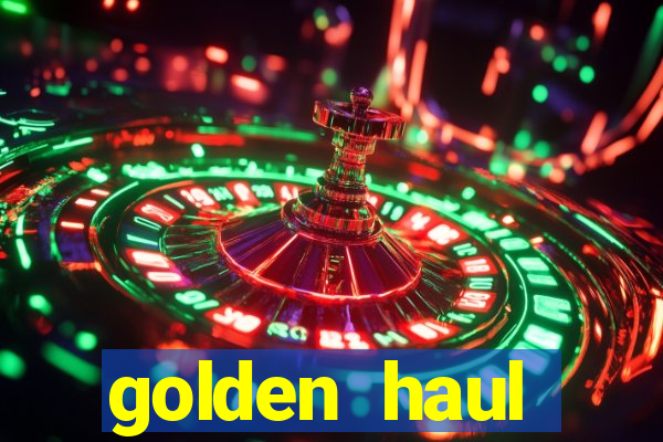 golden haul infinity reels slot free