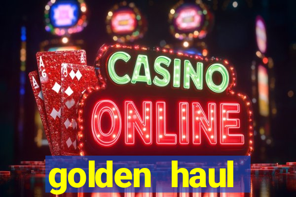 golden haul infinity reels slot free