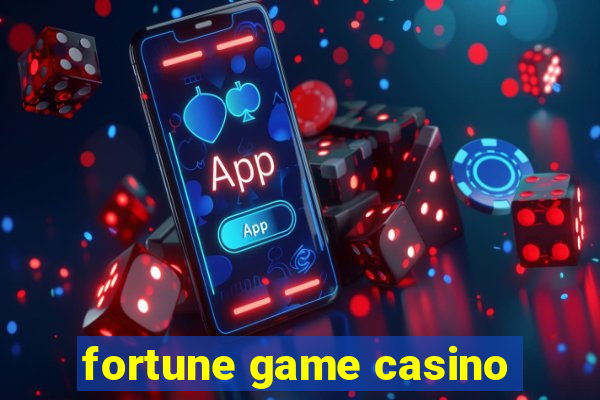 fortune game casino