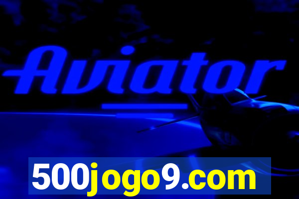 500jogo9.com