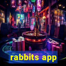 rabbits app