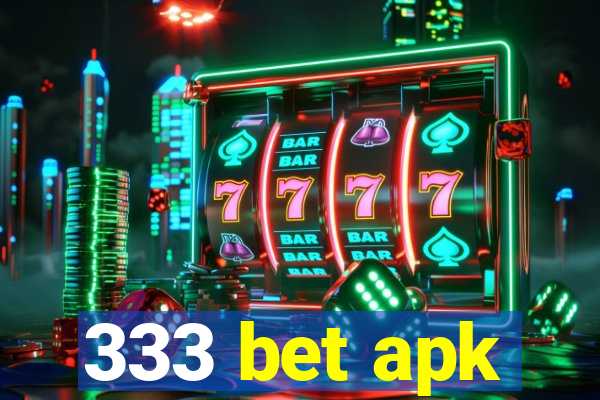 333 bet apk