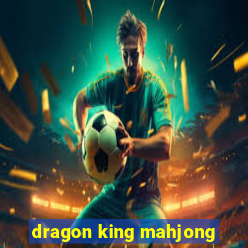 dragon king mahjong