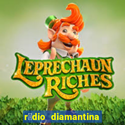 r谩dio diamantina fm itaberaba