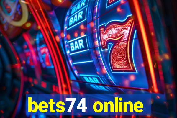 bets74 online