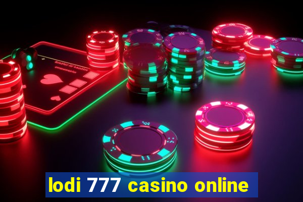 lodi 777 casino online