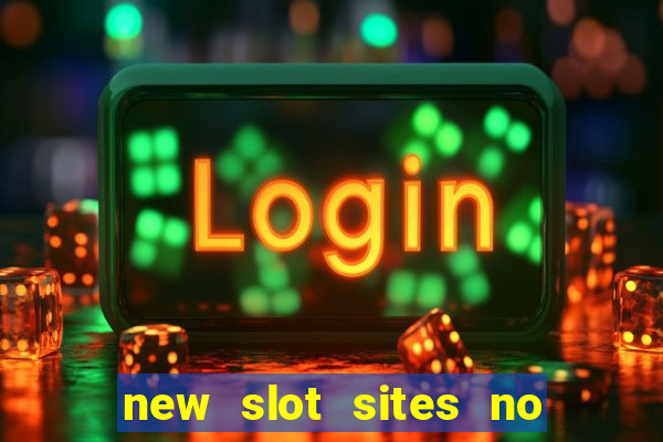 new slot sites no deposit bonus