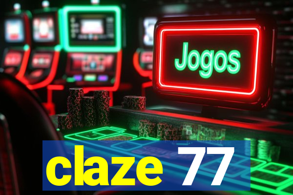 claze 77