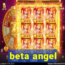 beta angel