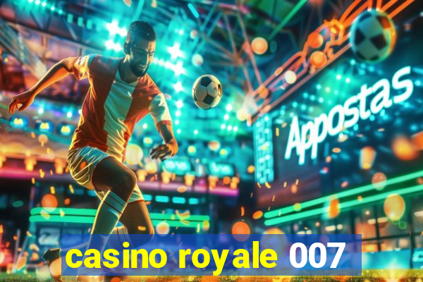 casino royale 007