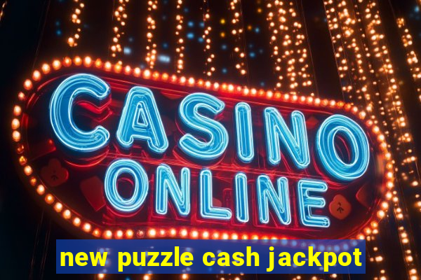 new puzzle cash jackpot