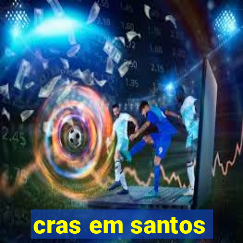 cras em santos