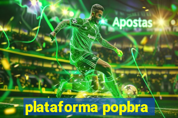 plataforma popbra