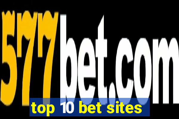 top 10 bet sites