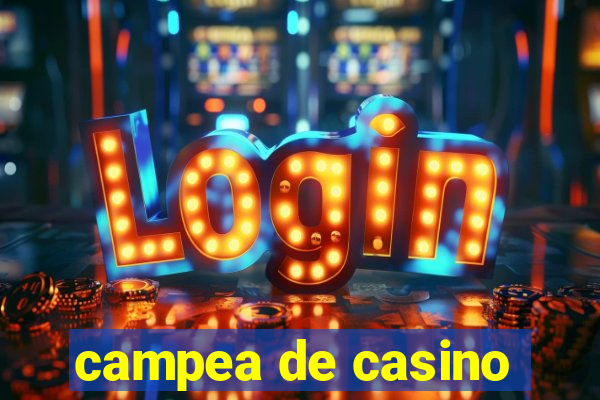 campea de casino