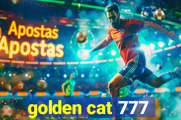 golden cat 777