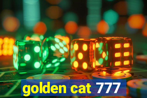 golden cat 777