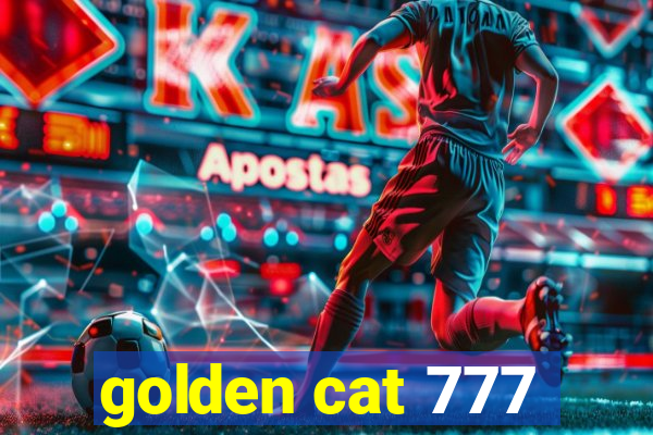 golden cat 777