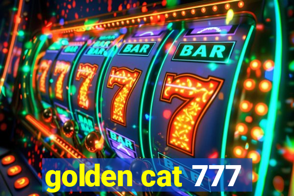 golden cat 777