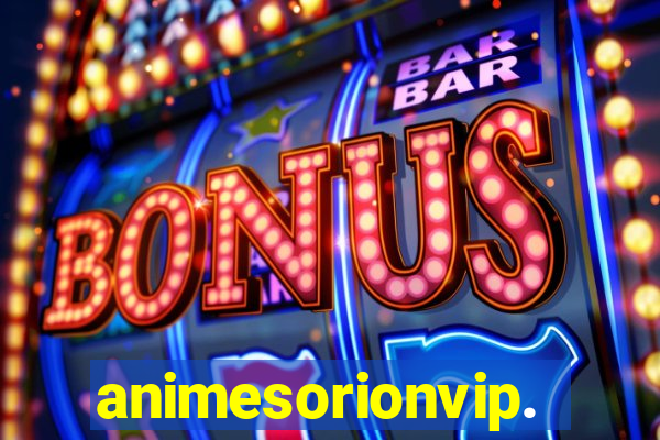 animesorionvip.net