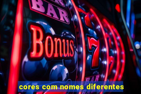 cores com nomes diferentes