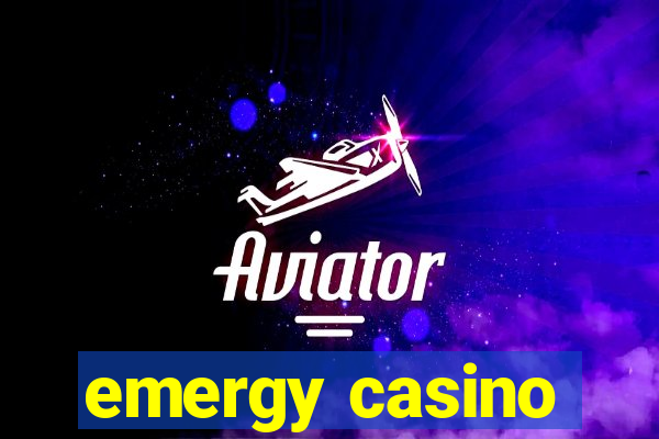 emergy casino