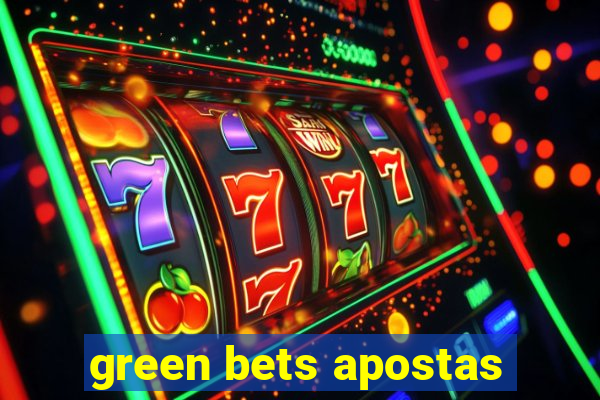 green bets apostas