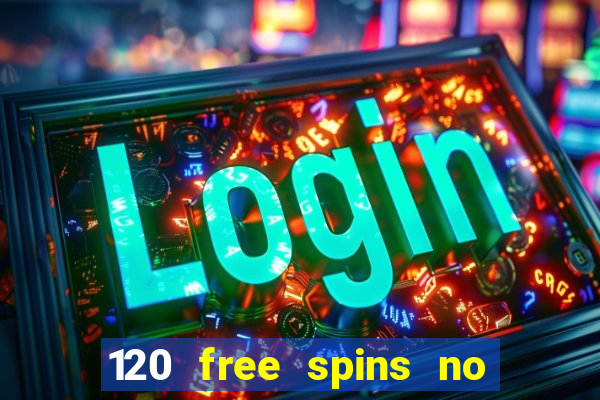 120 free spins no deposit casino usa players welcome