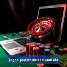 jogos ps2 download android