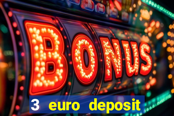 3 euro deposit casino ireland