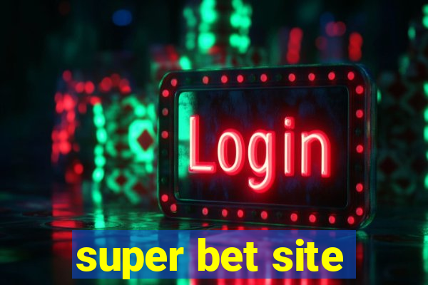 super bet site