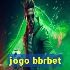 jogo bbrbet