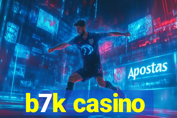 b7k casino