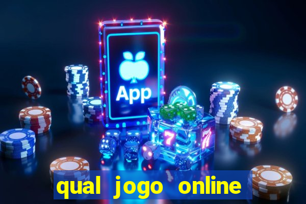 qual jogo online da mais dinheiro