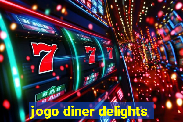 jogo diner delights