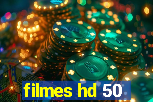 filmes hd 50