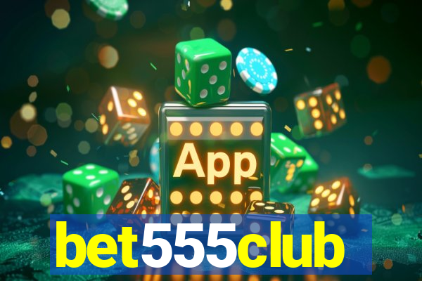 bet555club