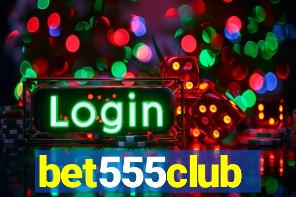 bet555club