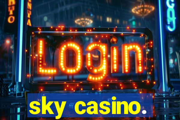 sky casino.