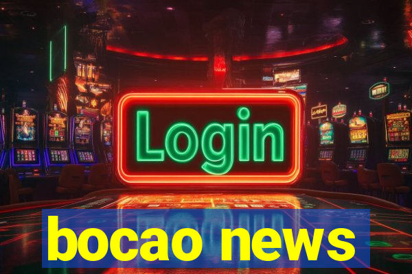 bocao news