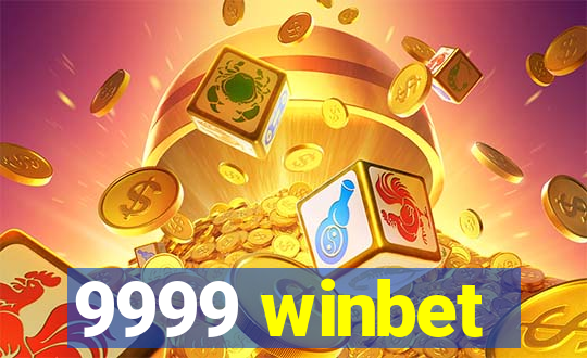 9999 winbet