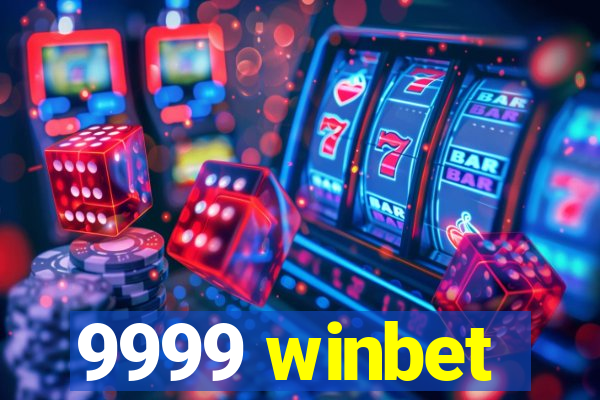 9999 winbet