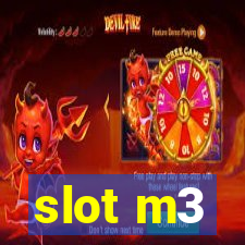 slot m3