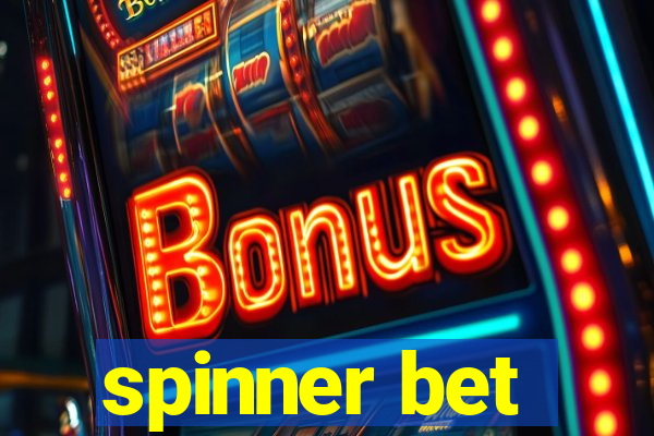 spinner bet