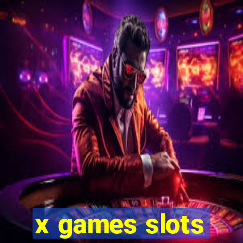 x games slots