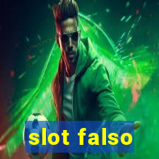 slot falso