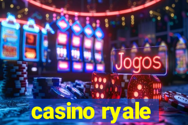 casino ryale