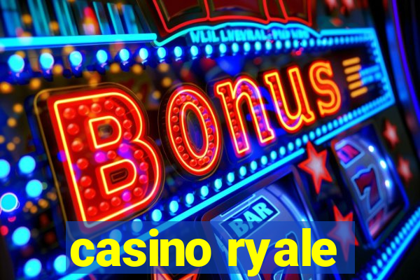 casino ryale